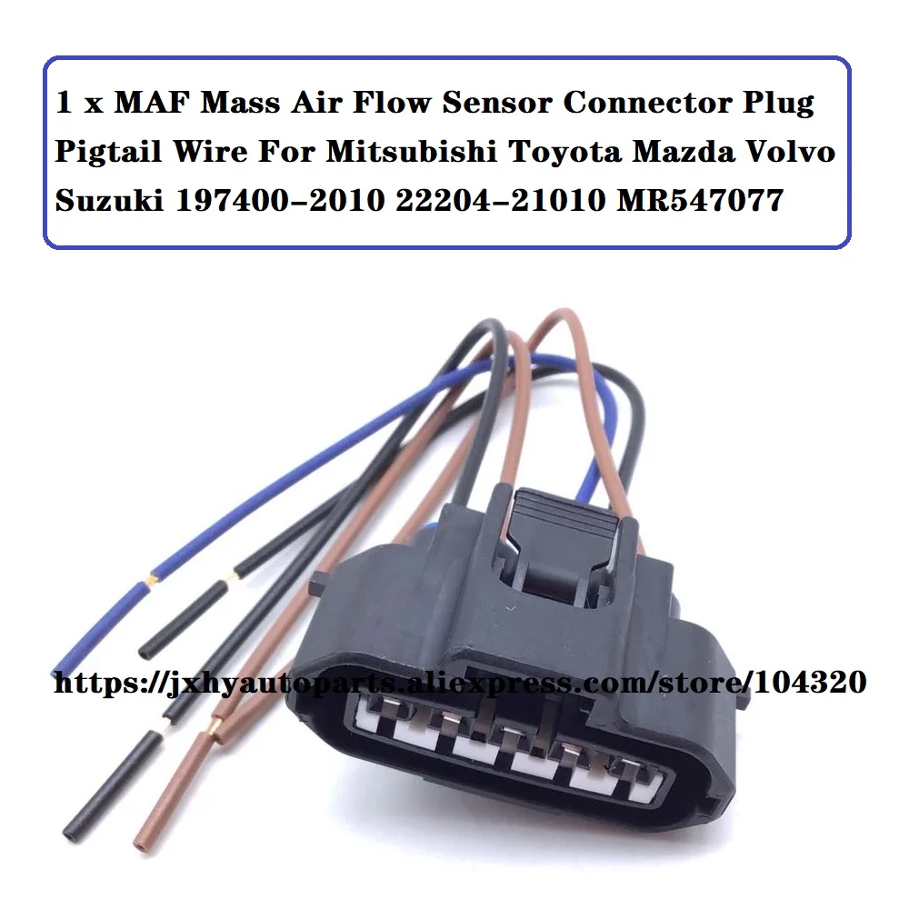 MAF Mass Air Flow Sensor Connector Plug Pigtail Wire For Mitsubishi Toyota Mazda Volvo Suzuki 197400-2010 22204-21010 MR547077