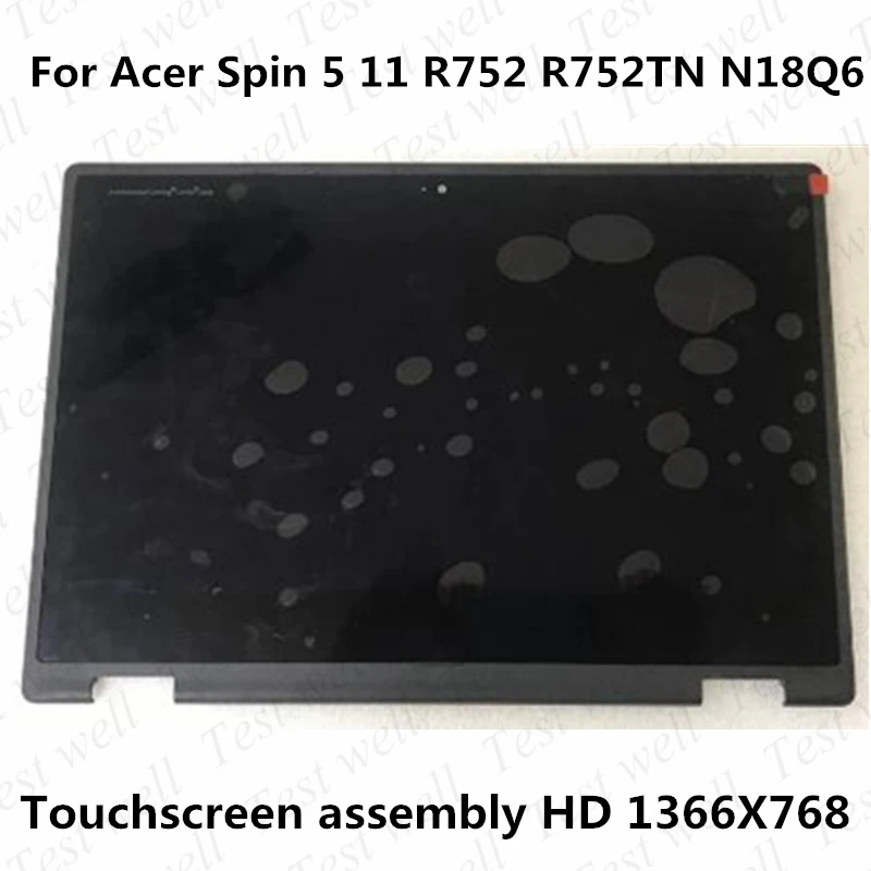 Original 11.6 inch For Acer Spin 5 11 R752 R752TN 1366x768 LCD assembly B116XAK01.4 Chromebook lcd touchscreen assembly N18Q6