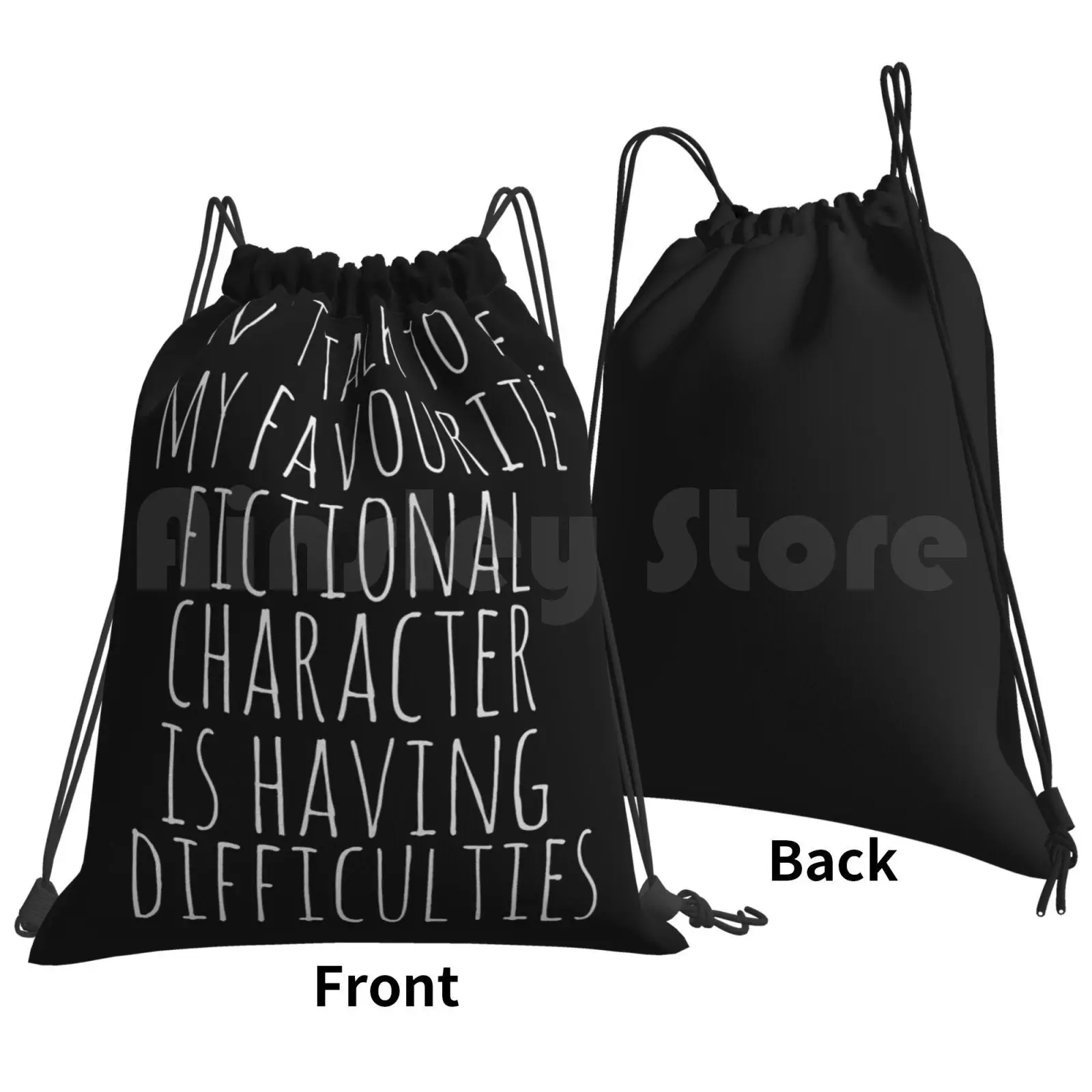 Don't Talk To Me. My Favourite Fictional Character Is Having Difficulties Backpack Drawstring Bag Riding Climbing Gym Bag