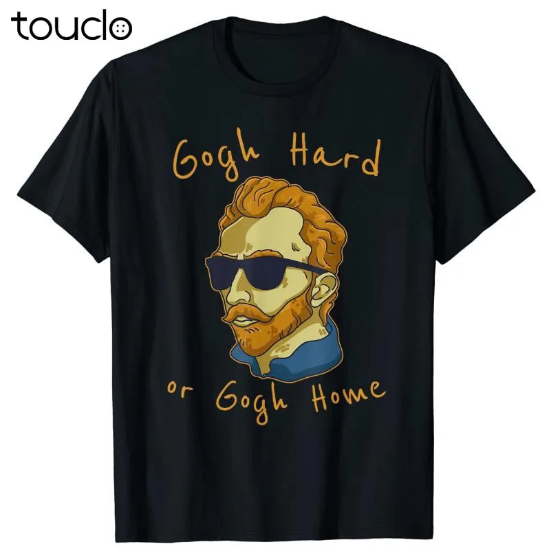 Vincent Van Gogh Hard Or Go Home Artist Humor Pun T-Shirt