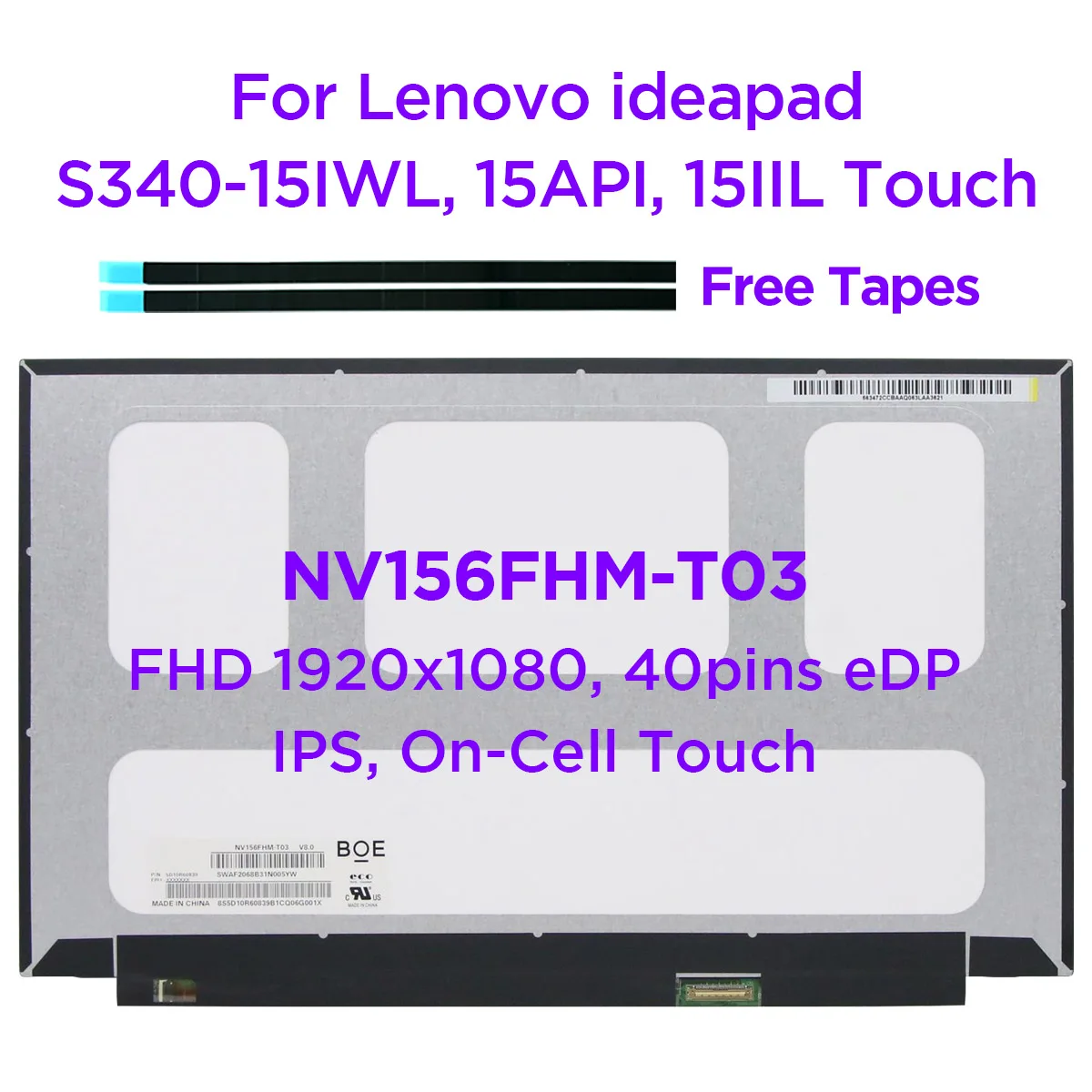 

15.6" Laptop LCD Touch Screen NV156FHM-T03 B156HAK02.0 For Lenovo ideapad S340-15IWL 15API 15IIL Touch IPS Panel 1920x1080 40pin