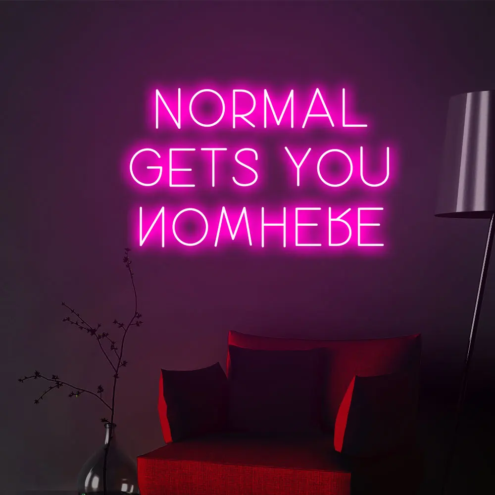 

"normal gets you nowhere" Neon Sign Custom Neon Light Sign Led Custom Pink Light Neon Home Room Wall Decoration Ins shop decor