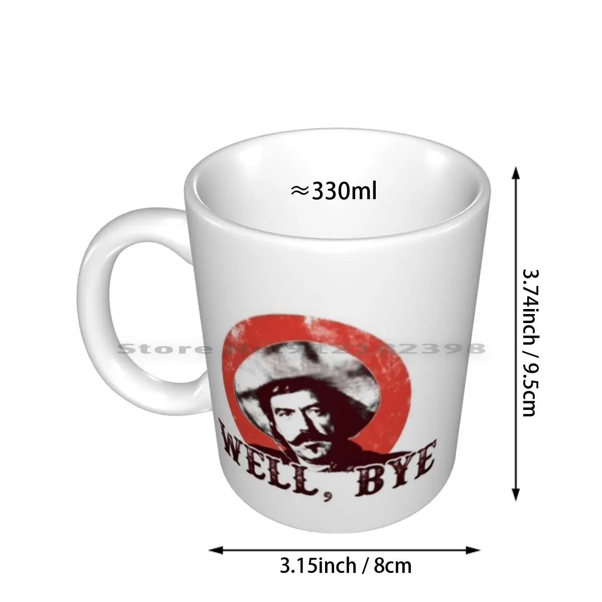 Well Bye In Black Stencil Ceramic Mugs Coffee Cups Milk Tea Mug Curly Bill Tombstone Arizona Old West Western Cowboy Wyatt Earp