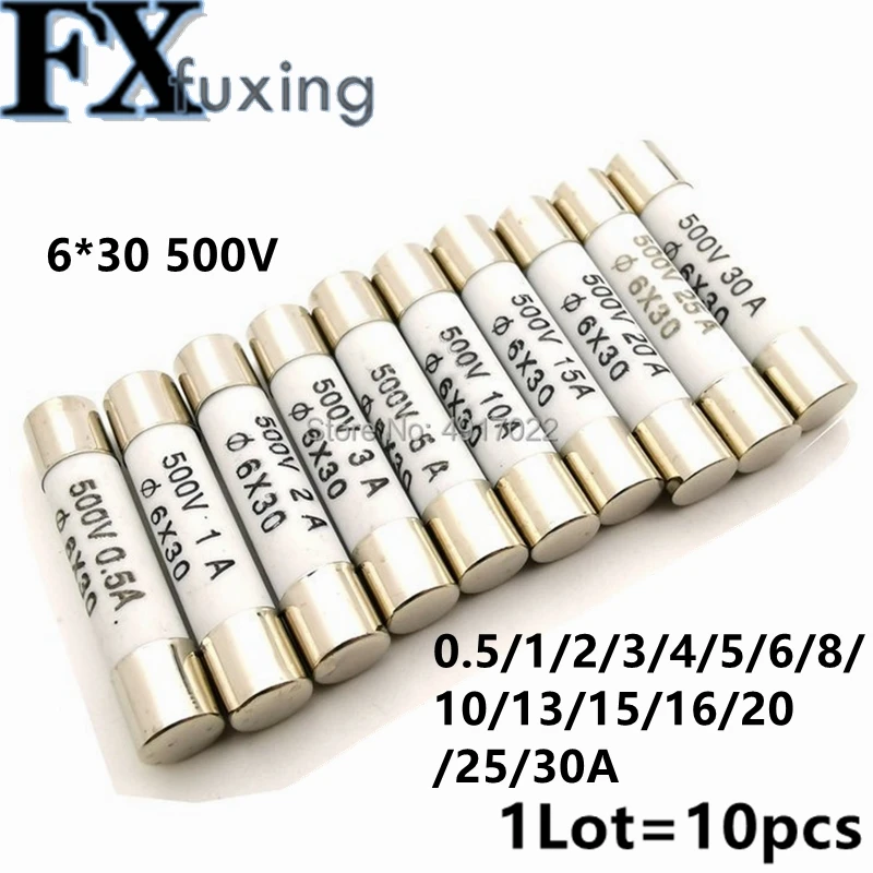 

10Pcs 6*30 High Pressure smelt To break Fuse 6x30mm Fuse 500V 0.5A 1A 2A 3A 4A 5A 6A 8A 10A 13A 15A 16A 20A 25A 30A RO58 6x30 mm