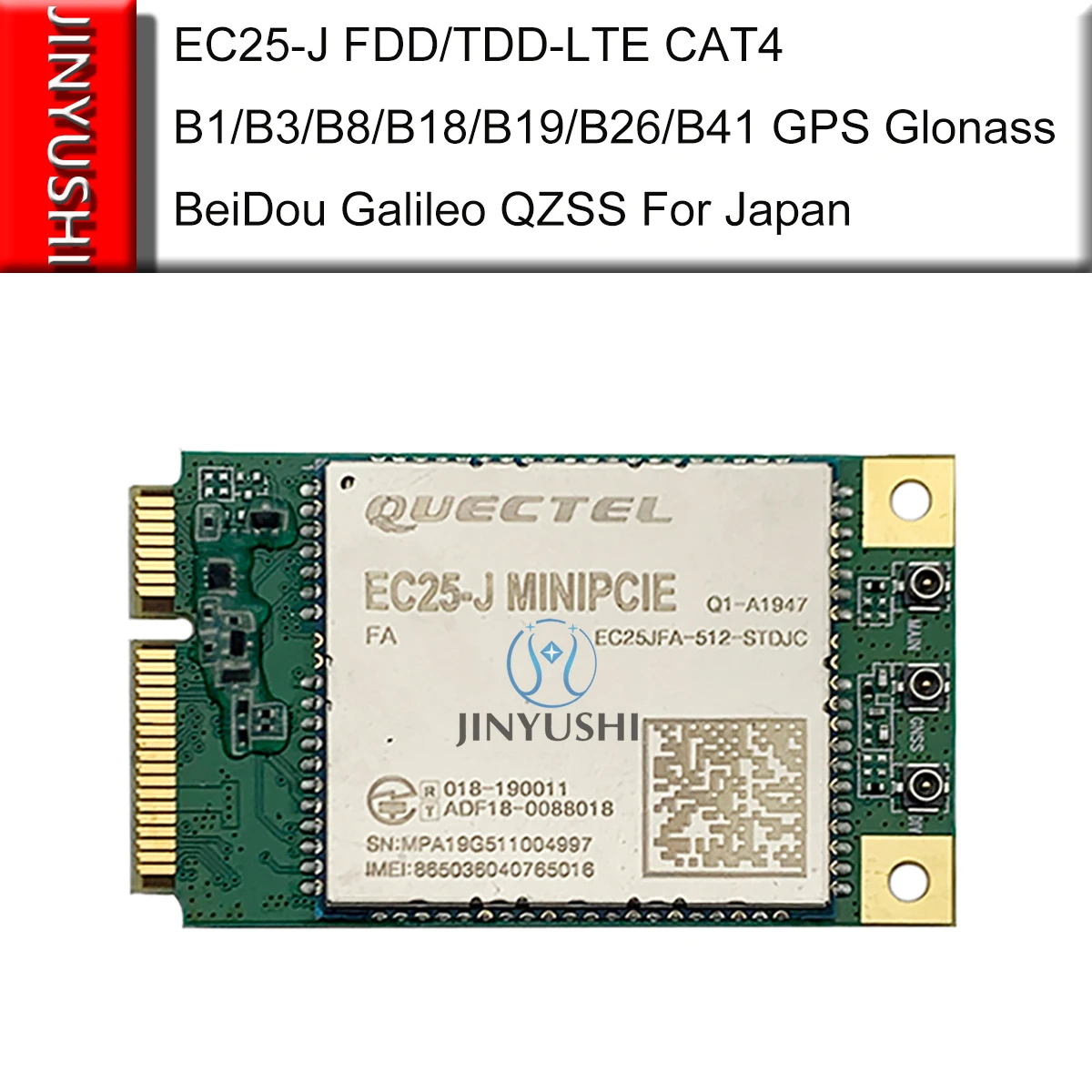 

EC25 EC25-J FDD/TDD-LTE B1/B3/B8/B18/B19/B26/B41 EC25JFA-512-STDJC CAT4 support GPS GLONASS BeiDou Galileo and QZSS For Japan