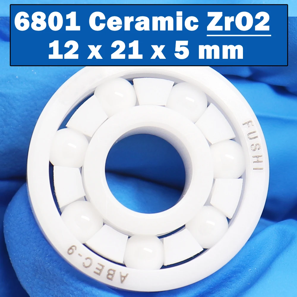 6801 Full Ceramic Bearing ( 1 PC ) 12*21*5 mm ZrO2 Material 6801CE All Zirconia Ceramic 6801 Ball Bearings