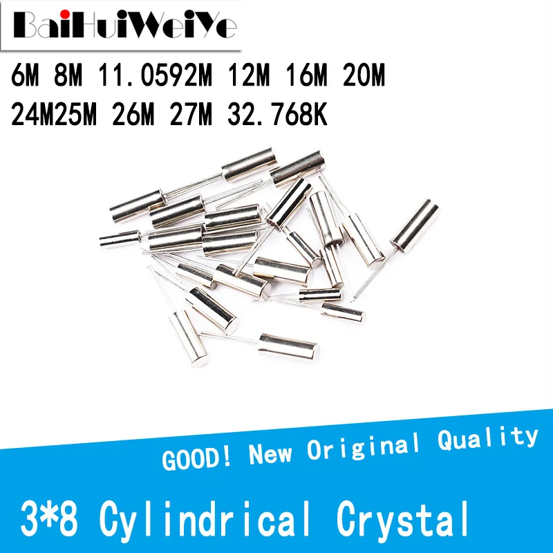 

10PCS/LOT 3*8 Cylindrical Crystal Oscillator 3X8 6M 8M 11.0592M 12M 16M 20M 24M 25M 26M 27M 32K 32.768K Passive Quartz Crystal