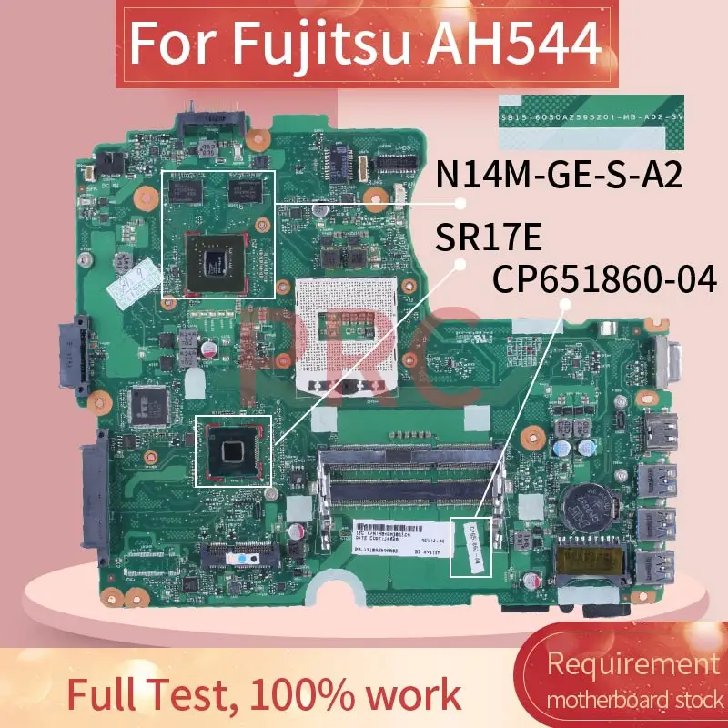 

For Fujitsu AH544 Laptop Motherboard MBBL00200 SR17E CP651860-04 N14M-GE-S-A2 DDR3 Notebook Mainboard