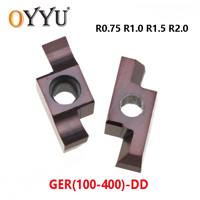 OYYU Special Slot Inserts for small Diameter End Face GER100-400 GER200 GER300-DD Circular Trough R0.75 R1.0 R1.5 R2.0  Cutter