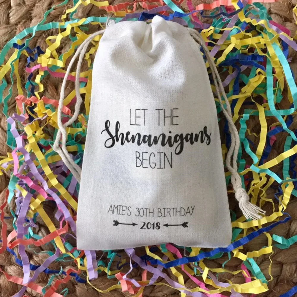 

Set of 10 Personalized "Let the Shenanigans Begin" Party Favors bags, Custom wedding bachelorette Muslin Cotton gift Bags