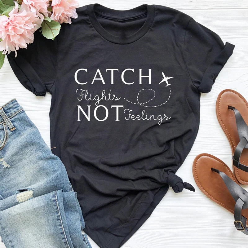 Catch Flights Not Feelings Airplane T-shirt Funny Unisex Short Sleeve Travel Tees Tops Cute Women Graphic Vacay Tshirt vestido