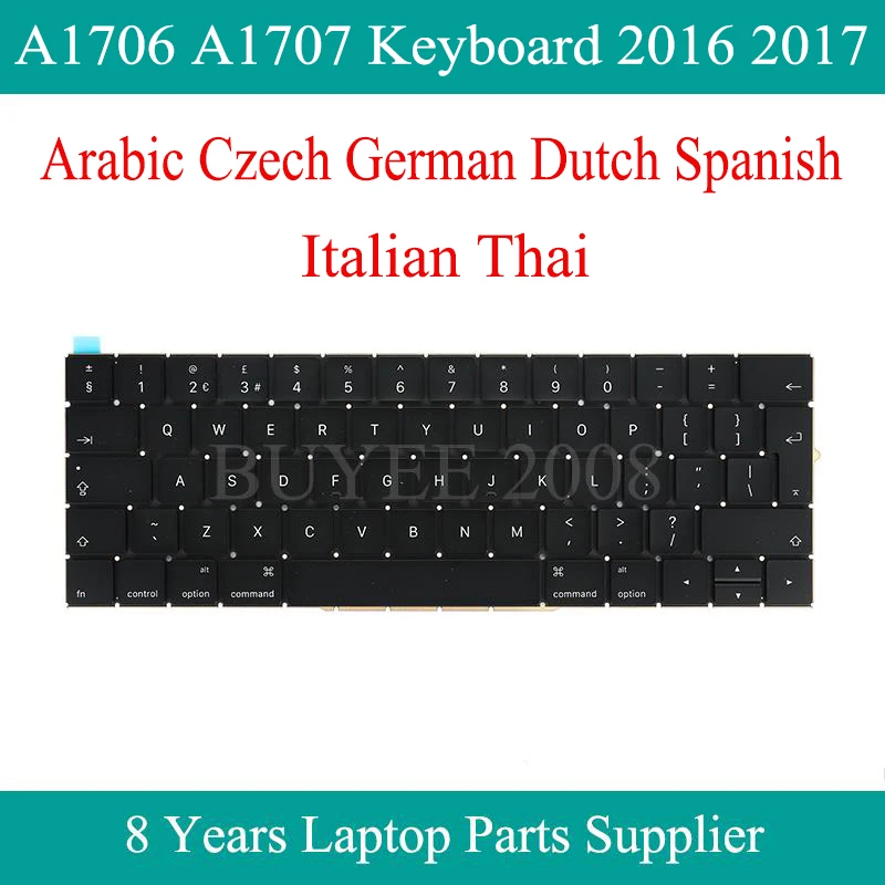 

Original New A1706 A1707 Keyboard 2016 2017 For Macbook Pro A1706 A1707 Arabic Czech German Dutch Spanish Italian Thai Keyboard