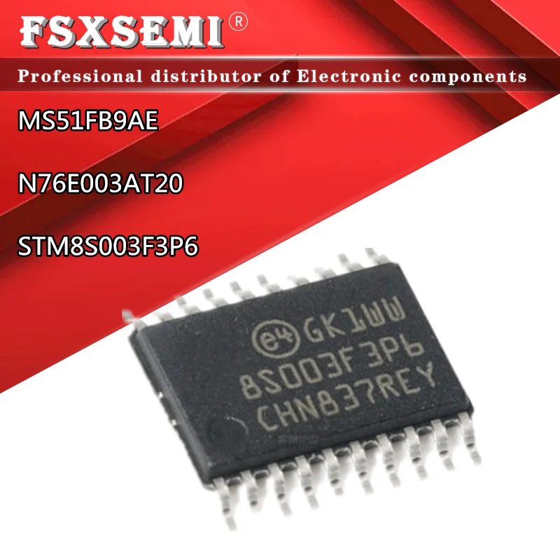 

10pcs New STM8S003F3P6 TSSOP-20 8S003F3P6 STM8S003 N76E003AT20 MS51FB9AE Microcontroller chip