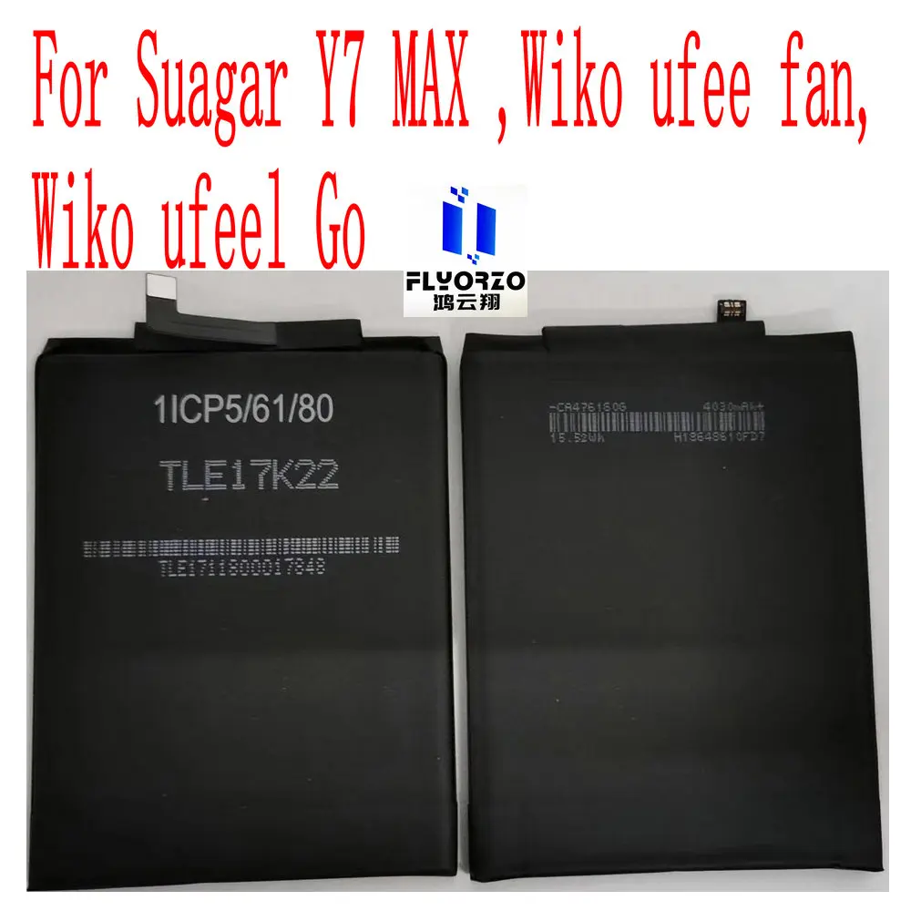 

Brand new original spot 15.52WH/4030mAh TLE17K22 1ICP5/61/80 Battery For Suagar Y7 MAX ,Wiko ufee fan,Wiko ufeel Go Mobile Phone