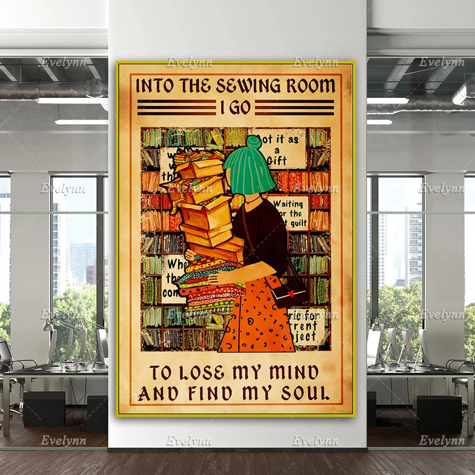 Into The Sewing Room I Go To Lose My Mind And Find My Soul Poster, Sewing Poster, Home Decor Canvas Wall Art Prints Unique Gift