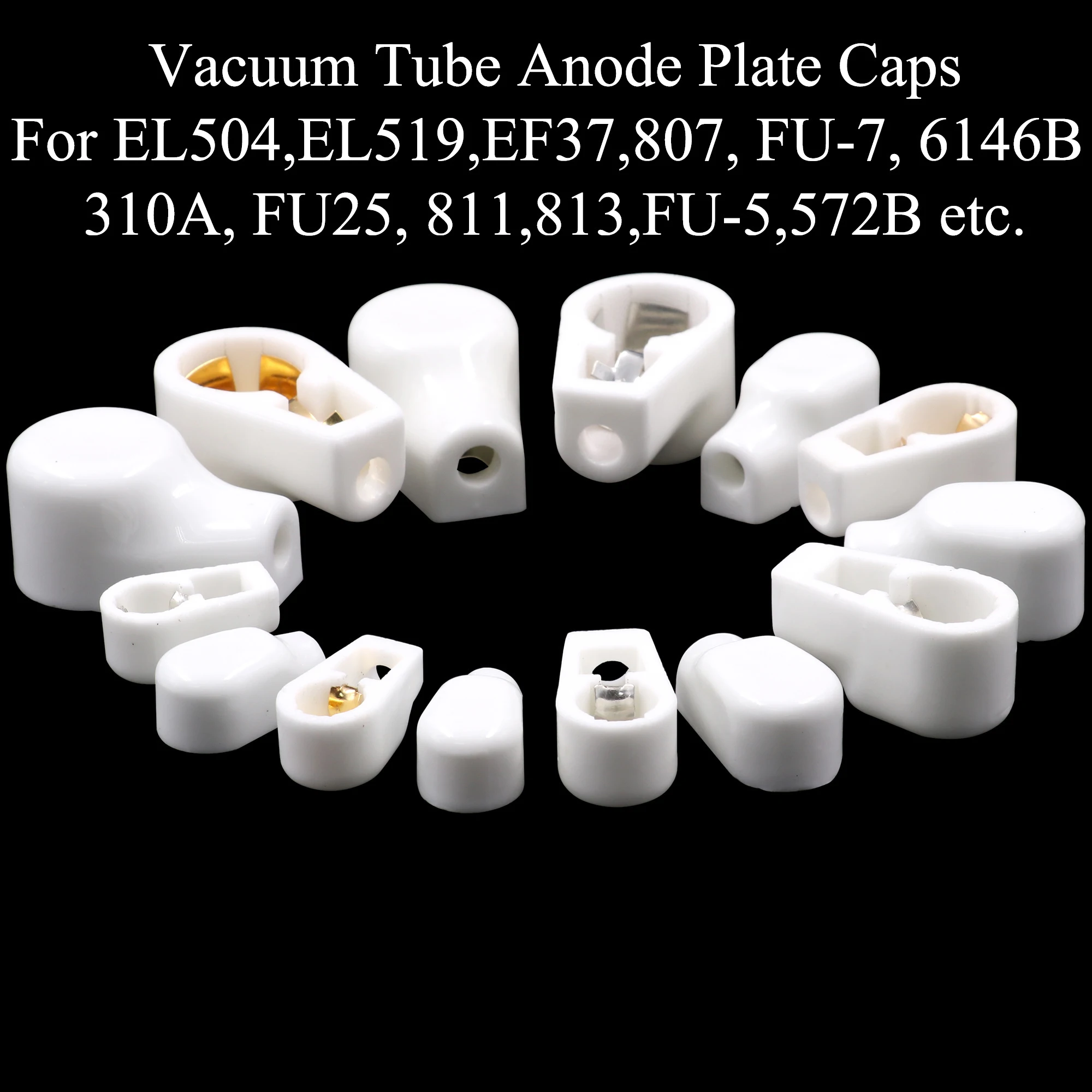 6.4mm 9mm 14mm Ceramiczna rura próżniowa Anoda Płyta Siatka Nakładka Kapelusz Dla EL504 EL519 EF37 FU-7 807 310A 813 805 811 572B 809