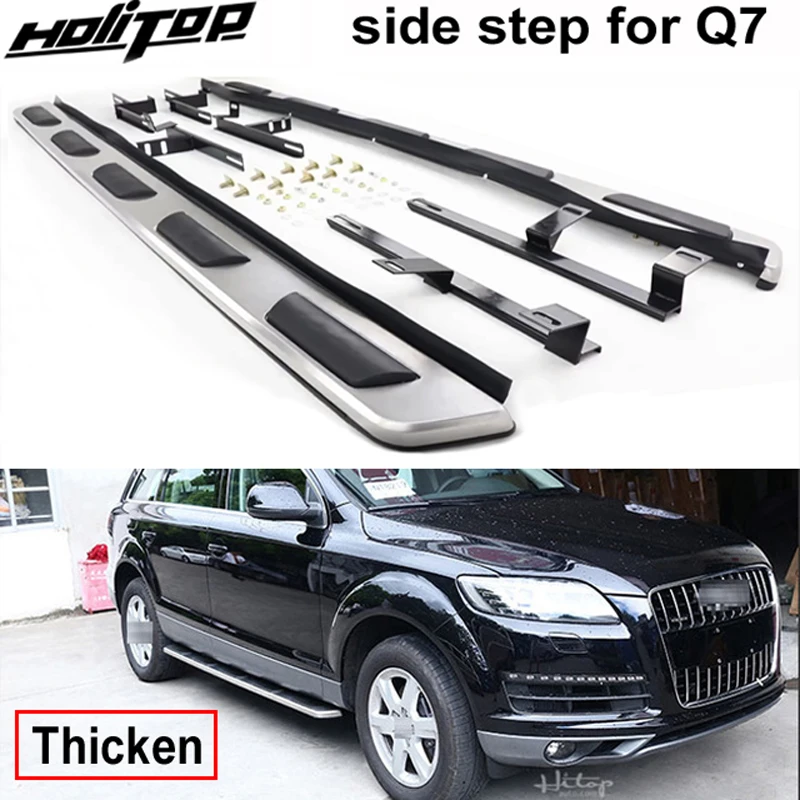 

OE side step nerf bar running boards for AUDI Q3 Q7 2009 2010 2011 2012 2013 2014 2015 2016 2017 2018 2019 20220,can load 300kg