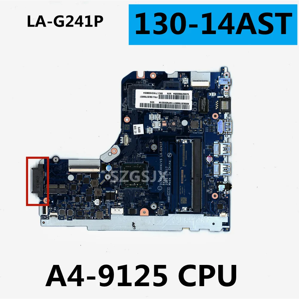 FOR Lenovo Ideapad 130-14AST Laptop Motherboard  LA-G241P, A4-9125 CPU 5B20T68857 5B20T68858 DDR4