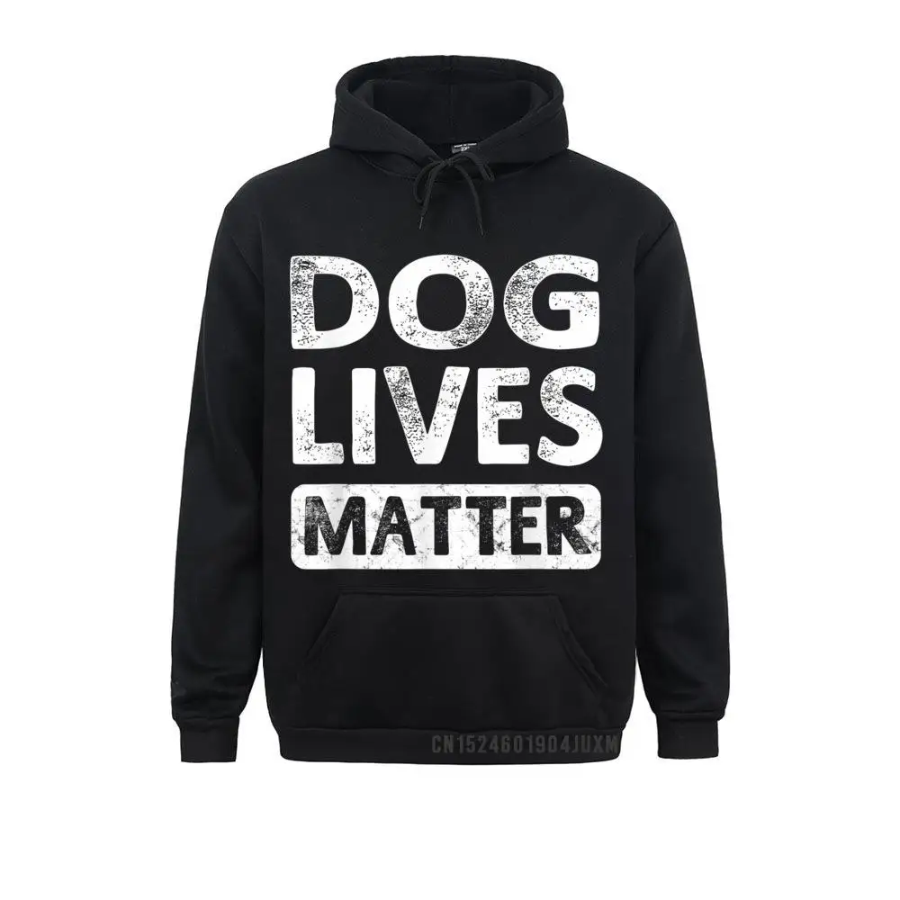 Dog Lives Matter Animal Lover Gift Dogs Hooded Tops Unisex HoodiesCustom Men Sweatshirts Clothes Long Sleeve