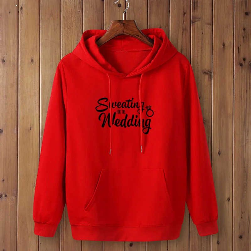 Sweating For The Wedding Letters Print Women hoodies Casual Funny sweatshirt For Lady Girl Top hooded Hipster Drop Ship