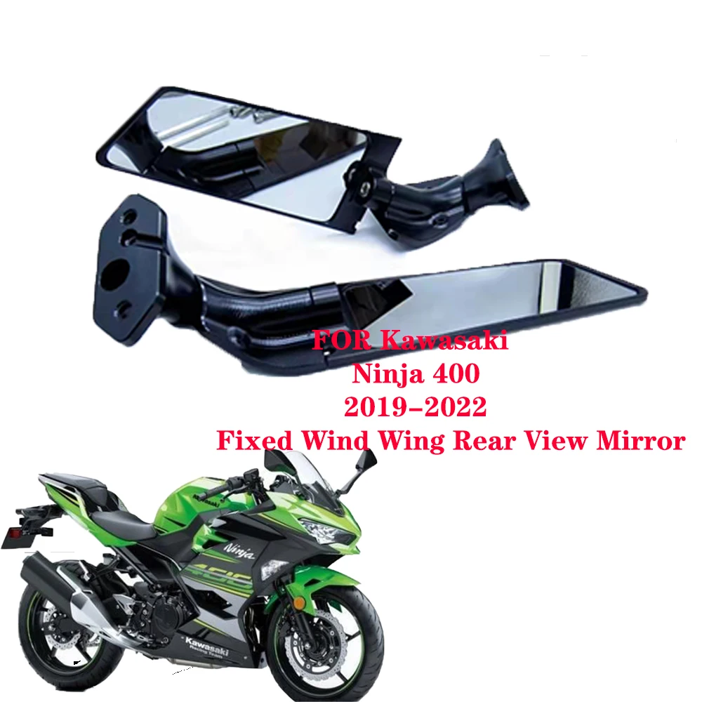 For Kawasaki NINJA400 Ninja 400 2018-2021 Modified Rearview Mirror Fixed Wind Wing Rear Mirror Fixed Wind Motorcycle Accessories