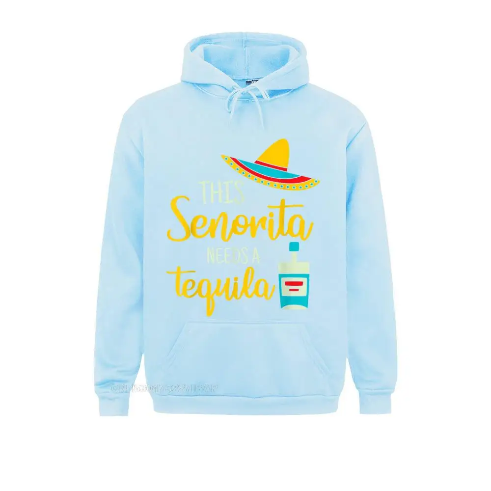 Senorita Tequila Mexican Fiesta Funny Cinco De Mayo Gift Fashionable Sweatshirts Cheap Mens Hoodies Crazy Long Sleeve Clothes