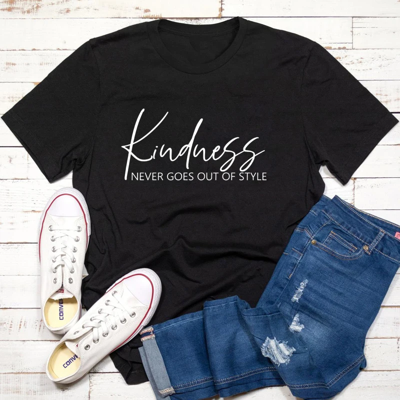 

Kindness Never Goes Out Of Style T-shirt Casual Women Short Sleeve Christian Bible Tshirt Funny Be Kind Inspirational Tops Tees