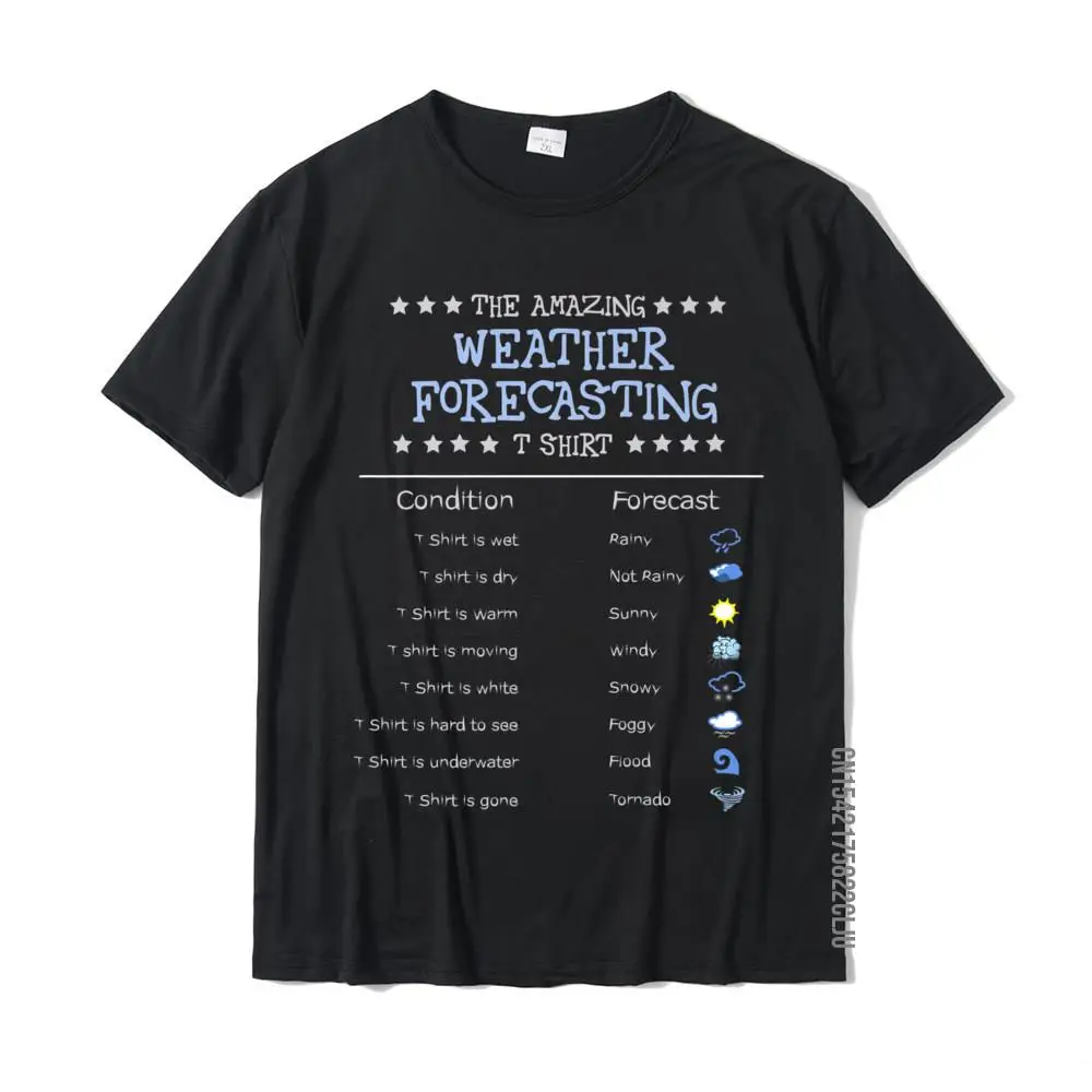 Funny Meteorology Gifts The Amazing Weather Forecasting T-Shirt Comics Top T-Shirts Cute Cotton Mens Tees Summer