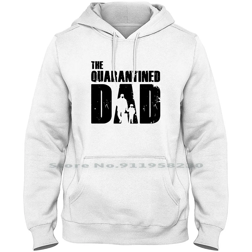 

The Dad Men Women Hoodie Sweater 6XL Big Size Cotton Typography Popular Quotes Trend Some Rant Anti Ara Hot End Day Dad