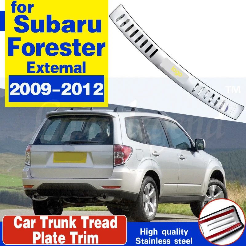 Car styling For Subaru Forester 2009 2010 2011 2012 Stainless Steel car Rear Bumper Protector Sill Trunk Tread Plate Trim