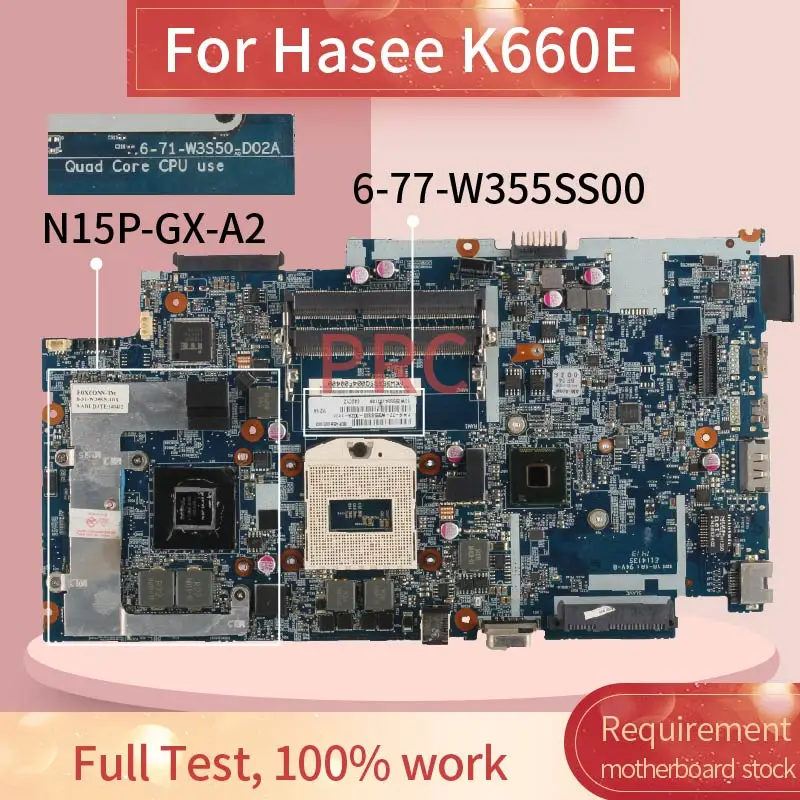 

6-77-W355SS00 для материнской платы ноутбука Hasee K660E 6-71-W35350-D02A N15P-GX-A2 DDR3 Материнская плата для ноутбука