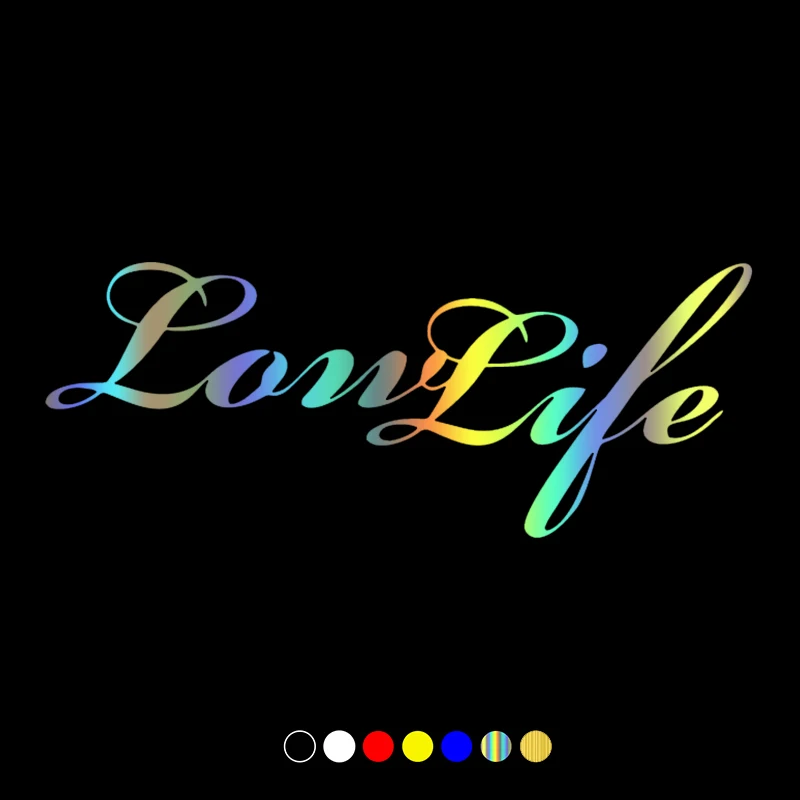 

32068 # Various Sizes Vinyl Decal Lowlife Car Sticker Waterproof Auto Decors on Motorcycle Bumper Rear Window