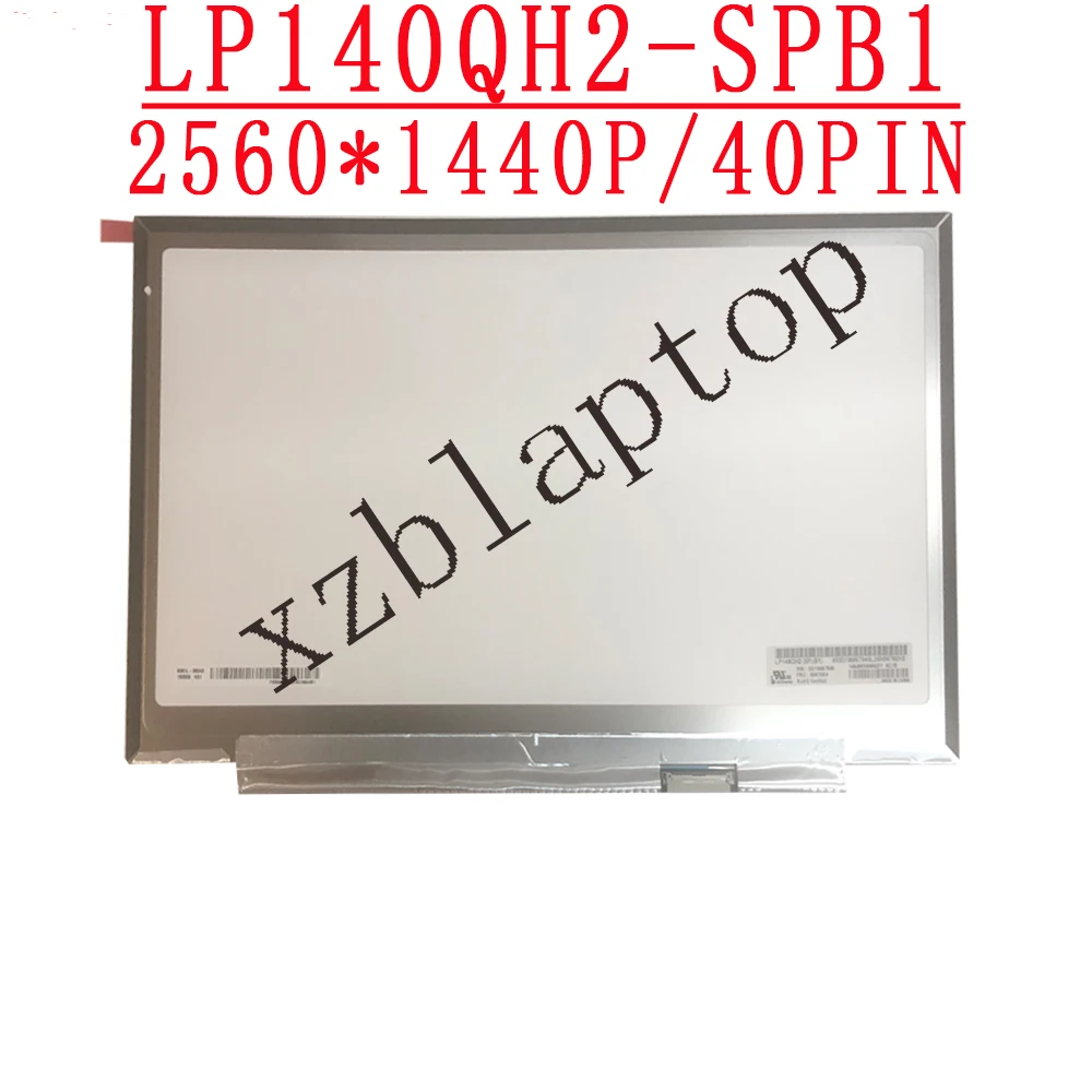 

FRU 00NY664 P/N SD10M67949 14.0 inch WQHD 2560*1440 EDP 40pins 74%NTSC LED LCD Screen LP140QH2-SPB1 For Lenovo X1 Carbon T480S