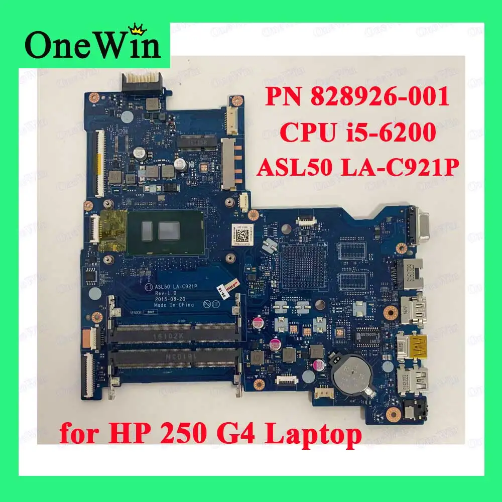 828926-001 PN 828926 for HP 250 G4 Notebook Integrated Motherboard 100% Work Brand New ASL50 LA-C921P CPU SR2EY i5-6200U I5 6200