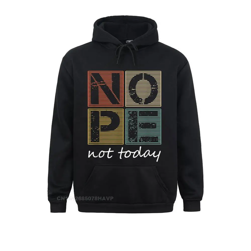 

Nope Not Today Funny Sayings Vintage Graphic Sweatshirts For Women Men Hoodies Prevailing Harajuku Gothic Hoodie Clothes Street