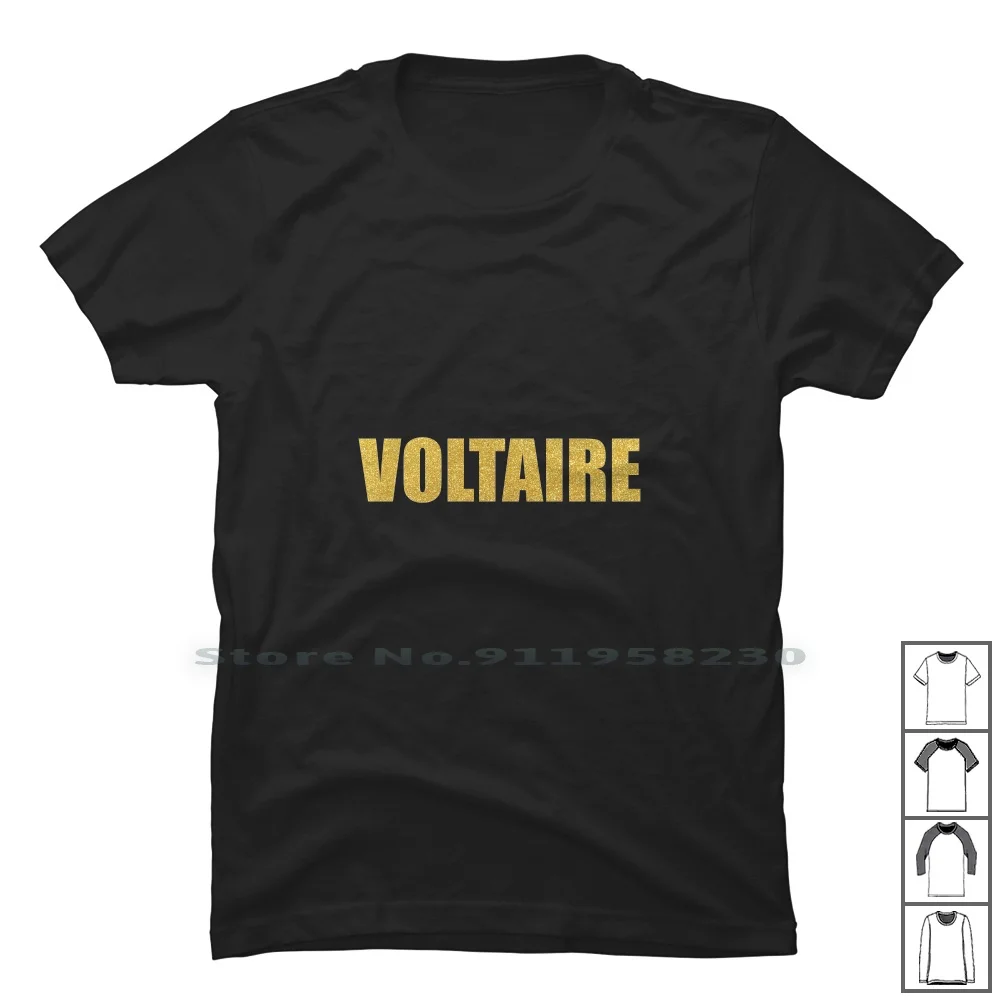 Voltaire , Quality Shirt , Voltaire Quote , Teacher Shirts , Teacher Gifts T Shirt 100% Cotton Typography Success Quality