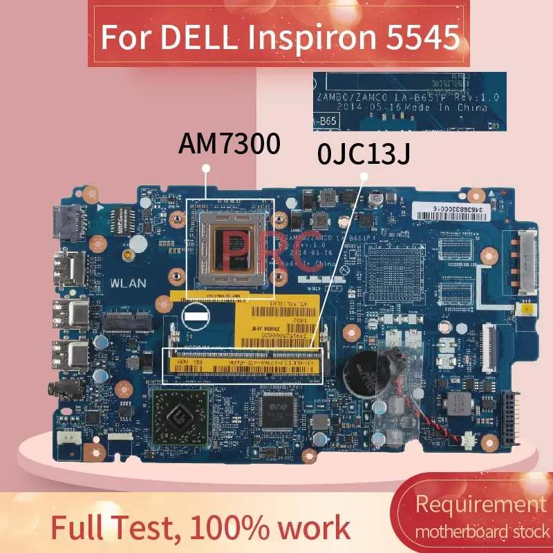 CN-0JC13J 0JC13J For DELL Inspiron 15 5545 Notebook Mainboard AM7300 LA-B651P Laptop Motherboard Tested Work