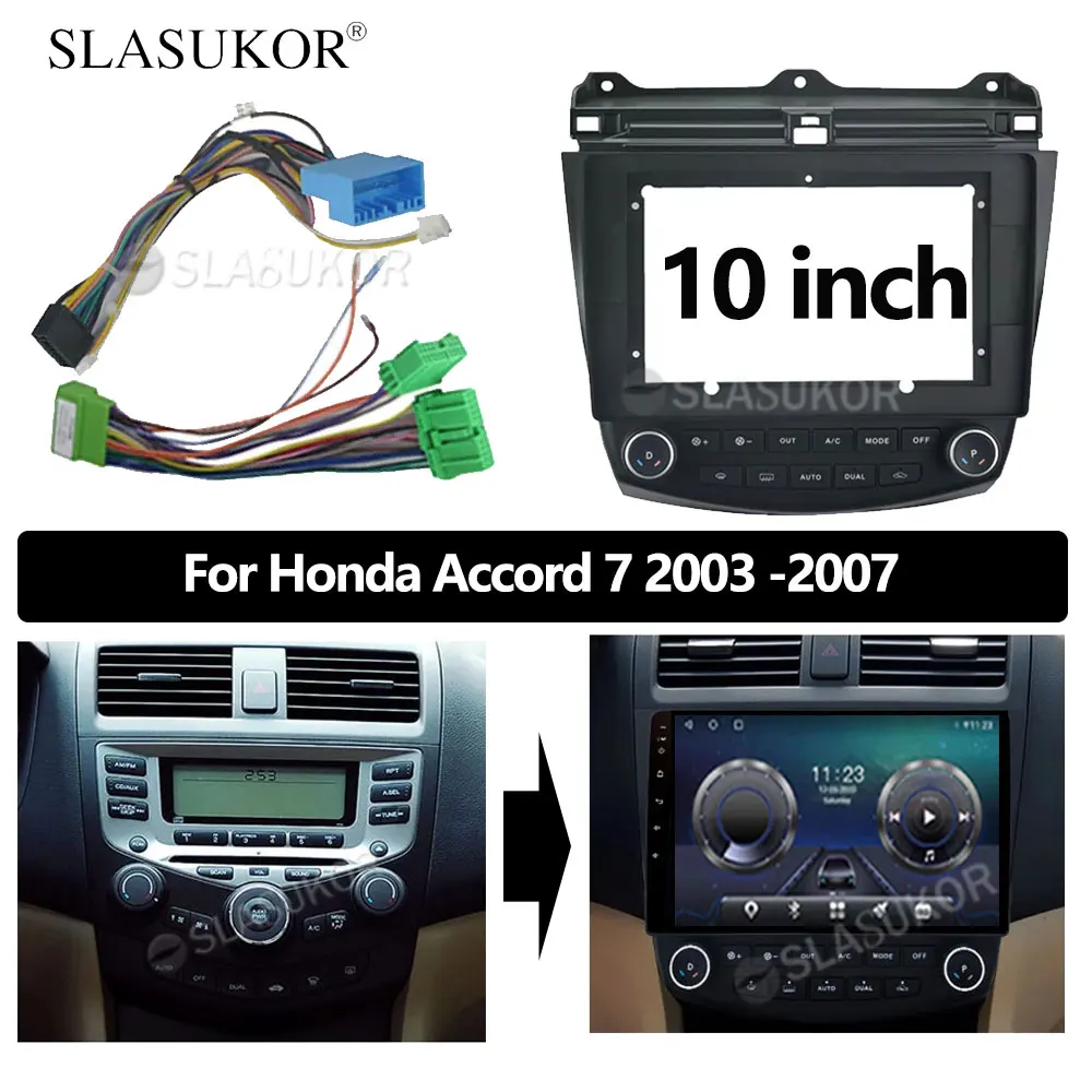 

10INCH Android Audio For Honda Accord 7 2003 2004 2005 2006 2007 cable Car Auto ABS Radio Dashboard GPS stereo panel 2 Din Frame