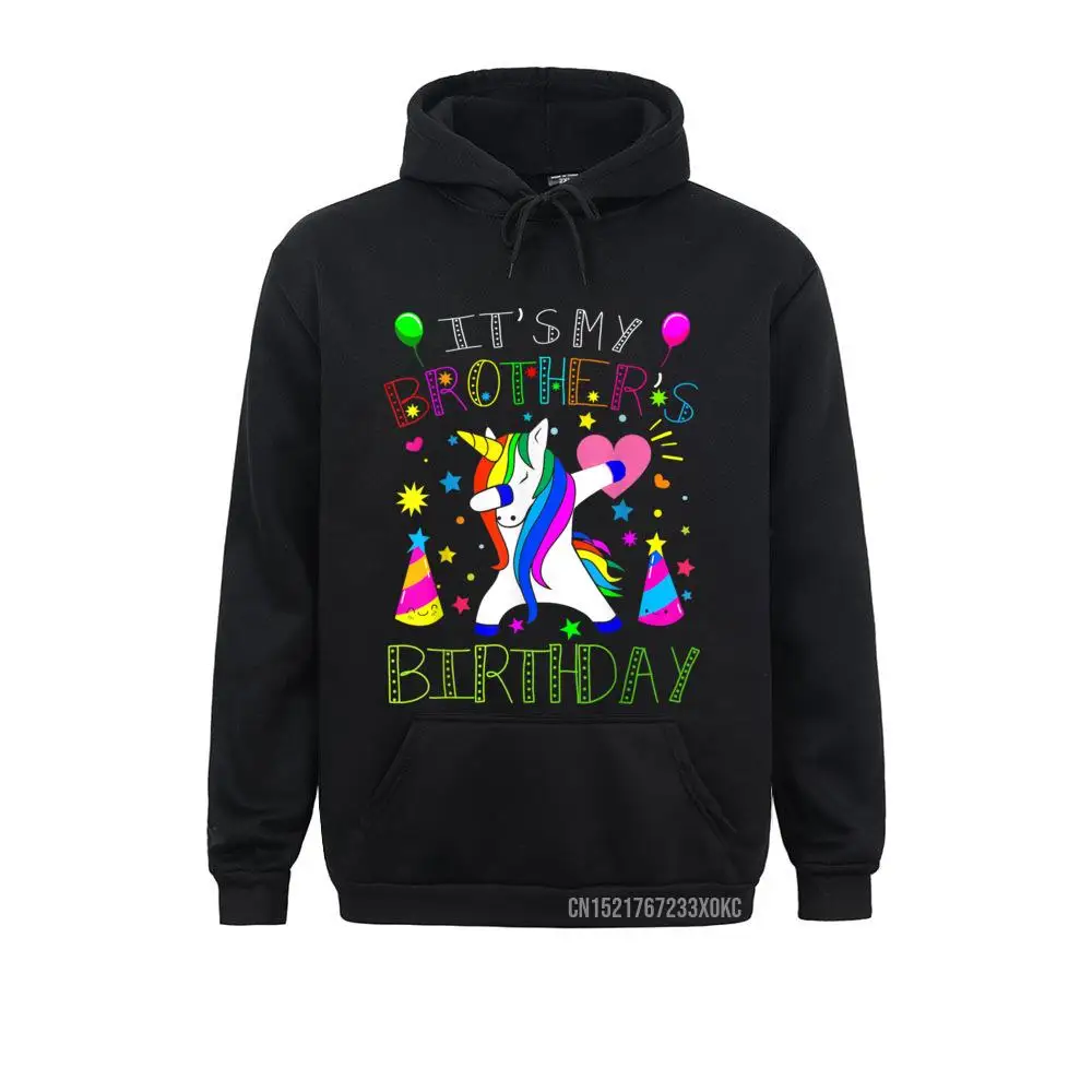 

Awesome It's My Brother's Birthday For Love Hoodie Tight Sweatshirts Prevailing Father Day Hoodies Men Fitness Clothes