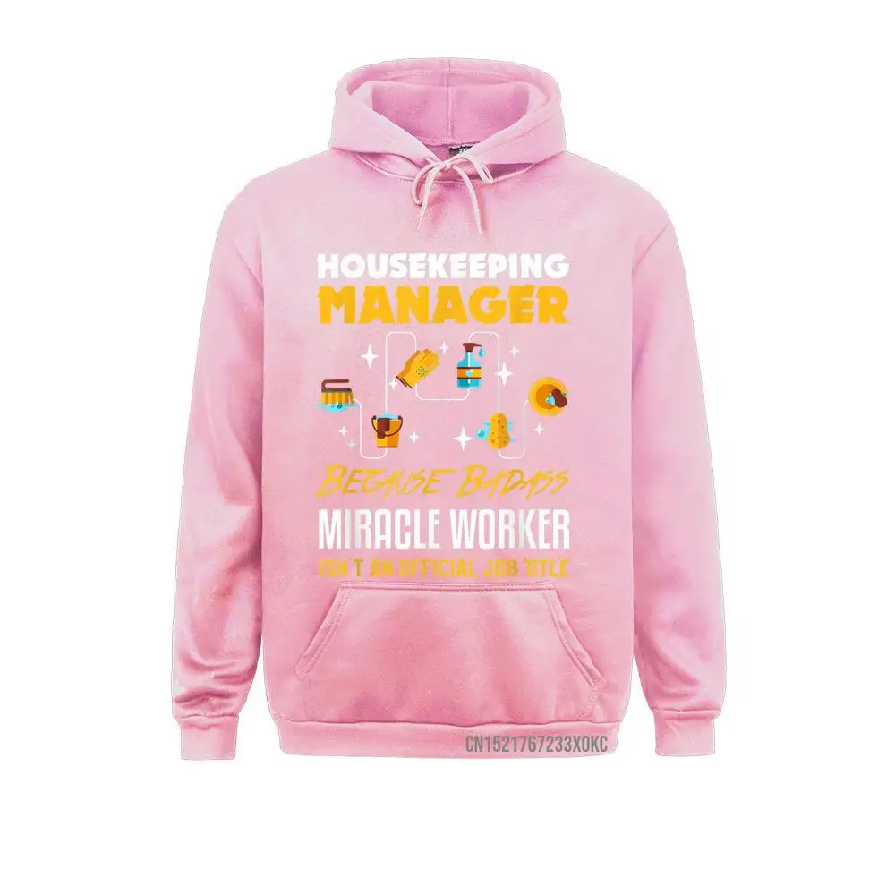 Housekeeping Manager Pocket Funny Cleaning Manager Gift Hoodie Sweatshirts Autumn Hoodies Company Customized Clothes Mens