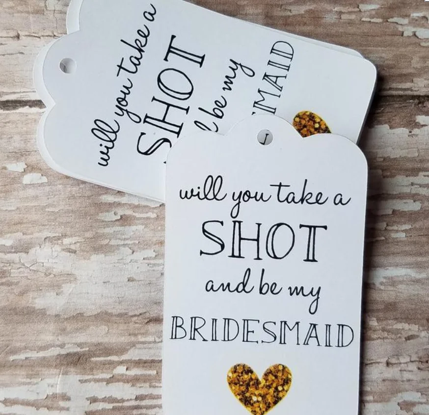 printing Take a Shot Be My Bridesmaid, Mini Liquor Bottle Tag, Bridesmaid Proposal, Bridal Shower Tag, Shot Glass, Party Favor