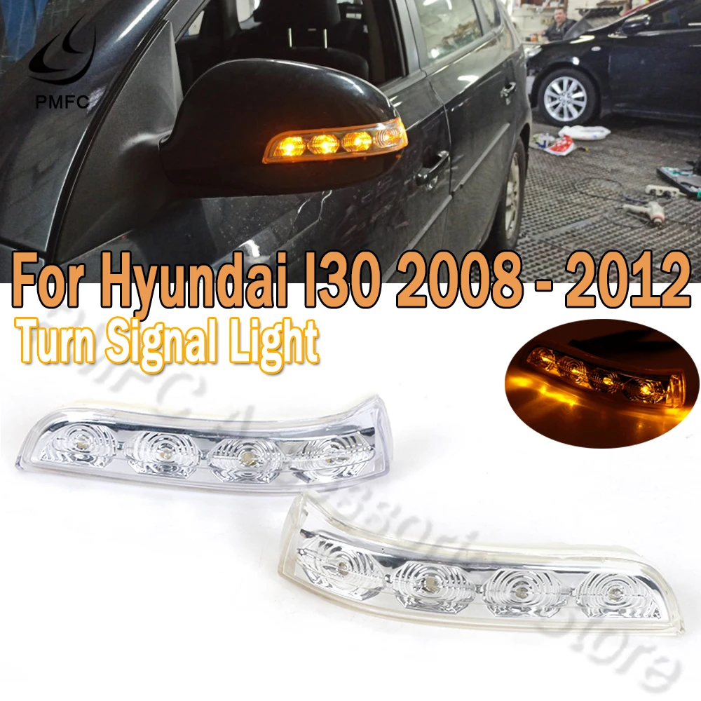 PMFC Side Rearview Mirror LED Turn Signal Light Indicator Light Blink Lamp For Hyundai I30 2008 2009 2010 2011 2012 87613 2L600