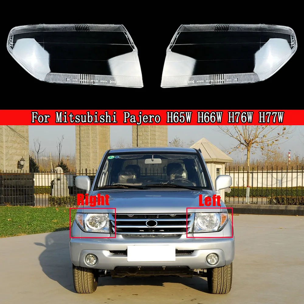 

For Mitsubishi Pajero H65W H66W H76W H77W Front Headlamps Glass Headlights Shell Cover Transparent Lampshades Shell Masks Lens