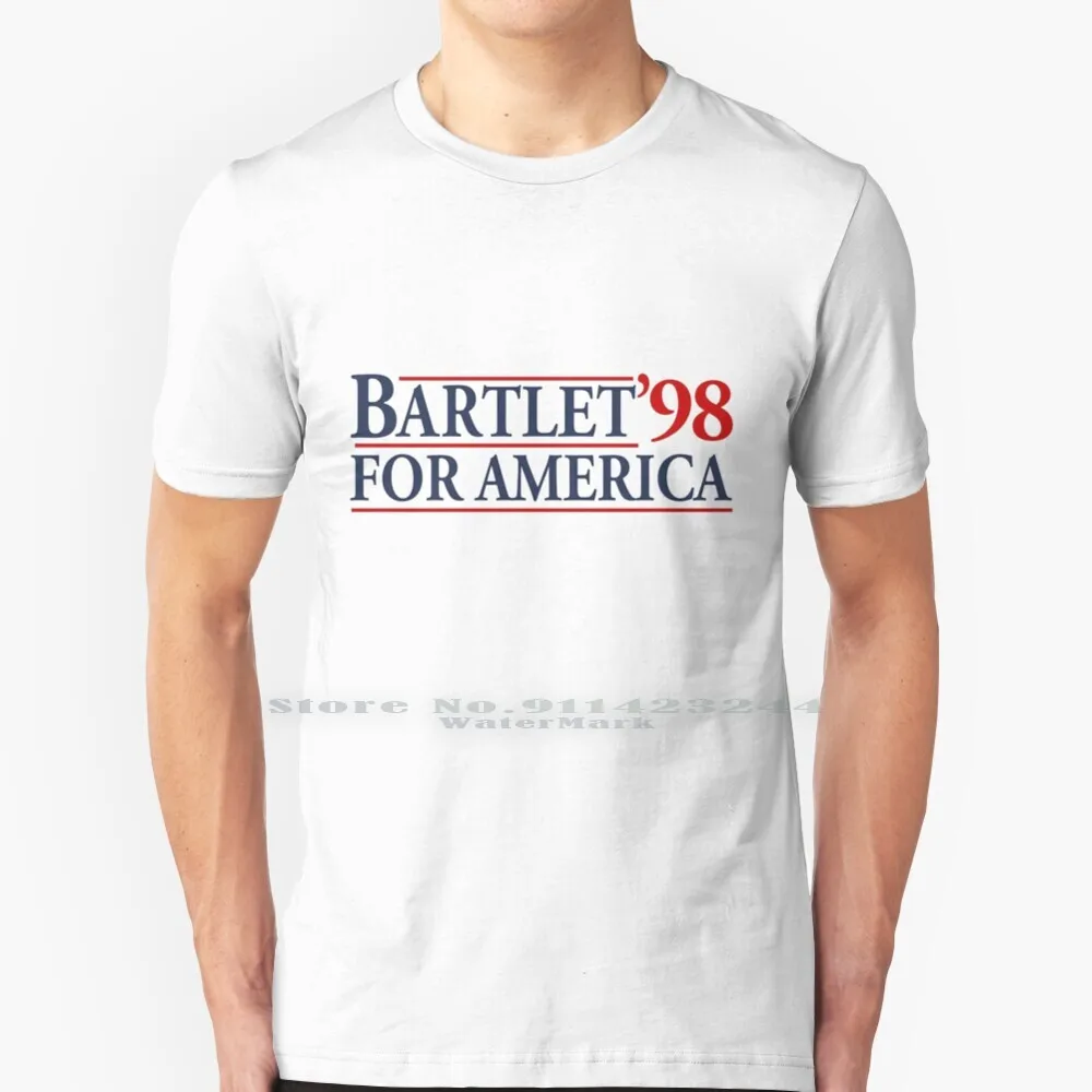 Bartlet For America T Shirt Cotton 6XL The West Wing Bartlet For America Josiah Bartlet Jed Bartlet Abbey Bartlet Cj Cregg