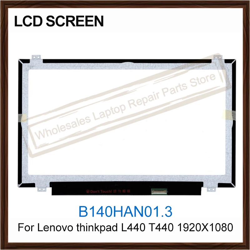 Original B140HAN01.3 FRU 00HT622 LCD display screen For Lenovo thinkpad L440 T440 1920X1080 30 pin IPS LCD screen Panel