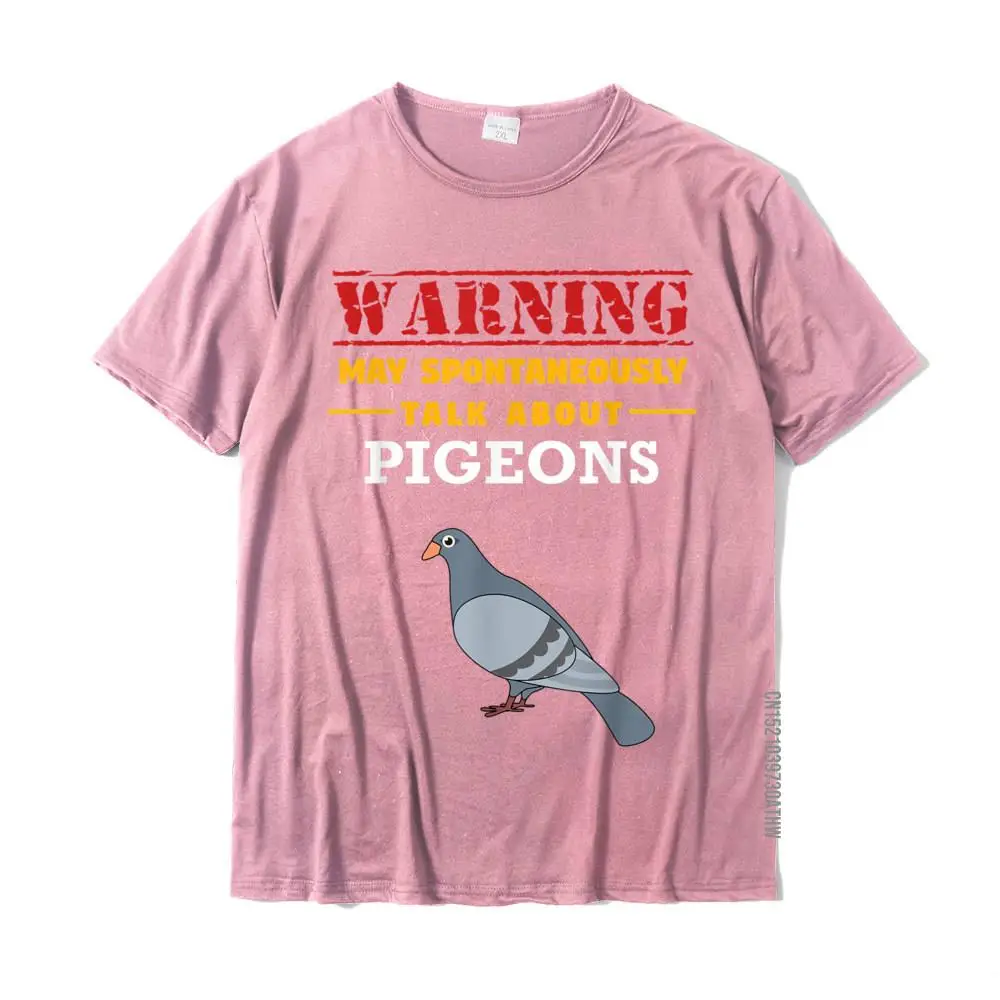 May Spontaneously Talk About Pigeons - Funny Bird T-Shirt T Shirt Fashionable Fitness Tight Cotton Men Tops Shirt Customized