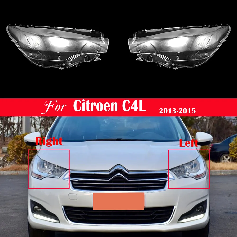 

Car Front Headlight Lens Replacement Light Auto Shell For Citroen C4L 2012 2013 2014 2015 Headlamp Cover Lampshade Lampcover