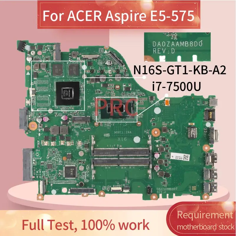 For ACER Aspire E5-575 i7-7500U Notebook Mainboard DAZAAMB8D0 X16 SR2ZV N16S-GT1-KB-A2 DDR4 Laptop Motherboard