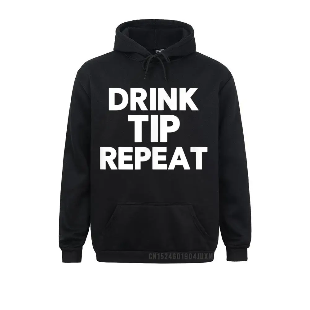 Drink Tip Repeat Funny Bartender Hooded Tops Gift For Bartender Men Sweatshirts Simple Style Classic Hoodies HoodsWinter