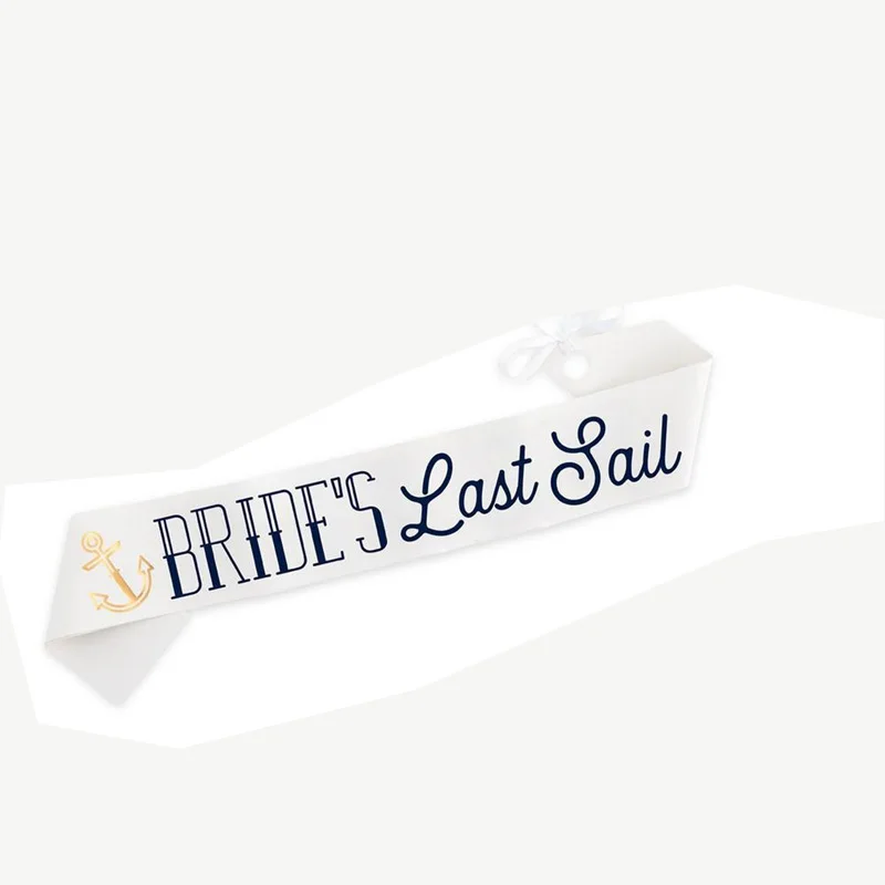 Letzten Segel lassen sie erhalten nauti Nautischen Bachelorette Party Schärpe Braut zu werden Brautjungfer Braut Dusche favor geschenk präsentieren Foto requisiten – Detail 4
